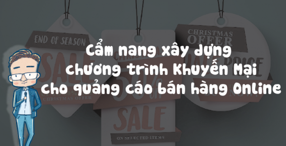 Khuyến mại đâu chỉ có giảm giá – Cẩm nang xây dựng chương trình khuyến mại cho quảng cáo bán hàng online.