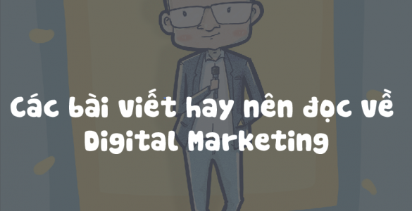 12 BÀI VIẾT HAY CHO NGƯỜI MỚI VÀO NGHỀ DIGITAL MARKETING