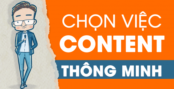 Cách chọn việc làm CONTENT thông minh.