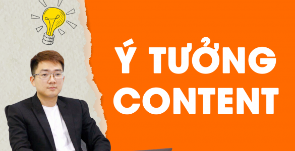 Suối nguồn ý tưởng CONTENT không bao giờ cạn